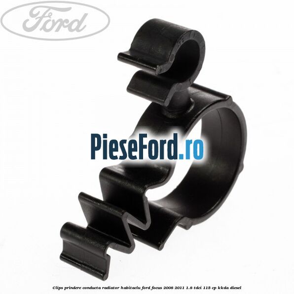 Clips prindere conducta radiator habitaclu Ford Focus 2008-2011 1.8 TDCi 115 cp Clips prindere conducta radiator habitaclu Ford Focus 2008-2011 1.8 TDCi 115 cp KKDA diesel