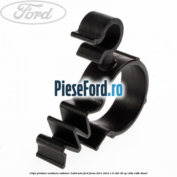Clips prindere conducta radiator habitaclu Ford Focus 2011-2014 1.6 TDCi 95 cp T3DA, T3DB diesel