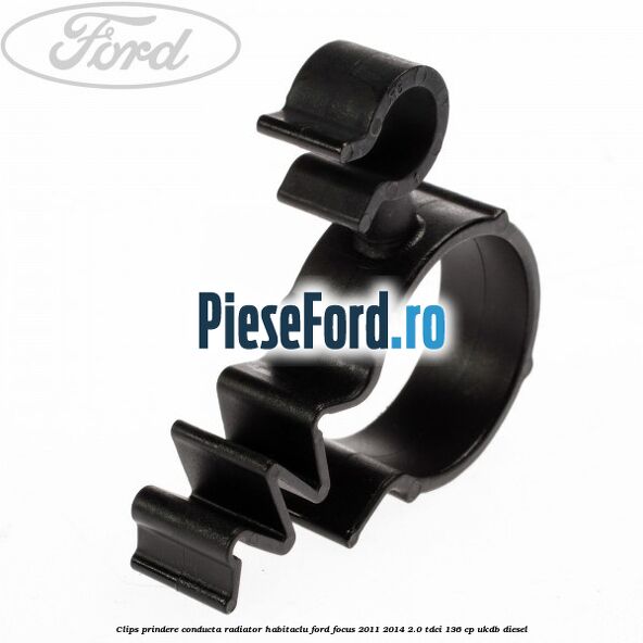 Clips prindere conducta radiator habitaclu Ford Focus 2011-2014 2.0 TDCi 136 cp UKDB diesel
