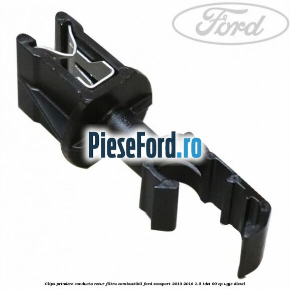 Clips prindere conducta retur filtru combustibil Ford EcoSport 2013-2018 1.5 TDCi 90 cp UGJE diesel