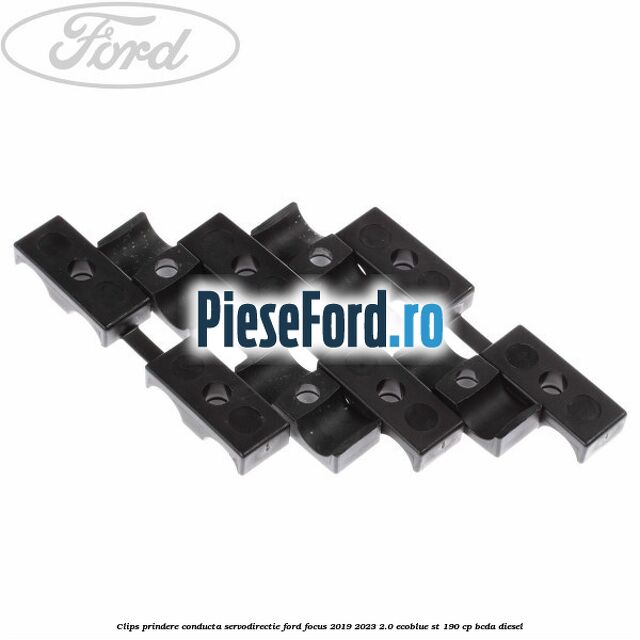 Clips prindere conducta servodirectie Ford Focus 2019-2023 2.0 EcoBlue ST 190 cp BCDA diesel