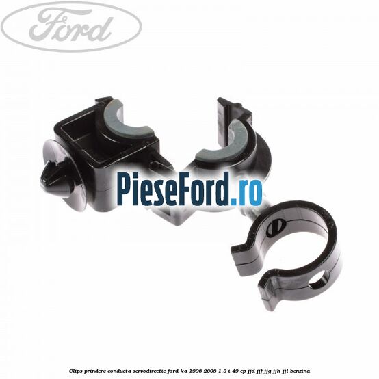 Clips prindere conducta servodirectie Ford Ka 1996-2008 1.3 i 49 cp JJD, JJF, JJG, JJH, JJL benzina