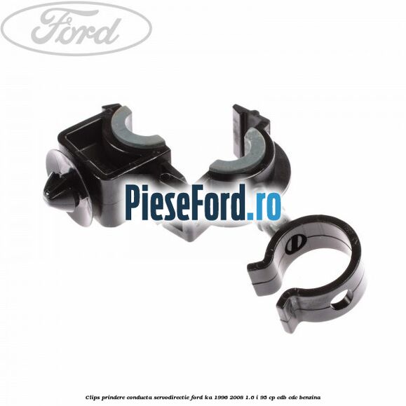 Clips prindere conducta servodirectie Ford Ka 1996-2008 1.6 i 95 cp Clips prindere conducta servodirectie Ford Ka 1996-2008 1.6 i 95 cp CDB, CDC benzina