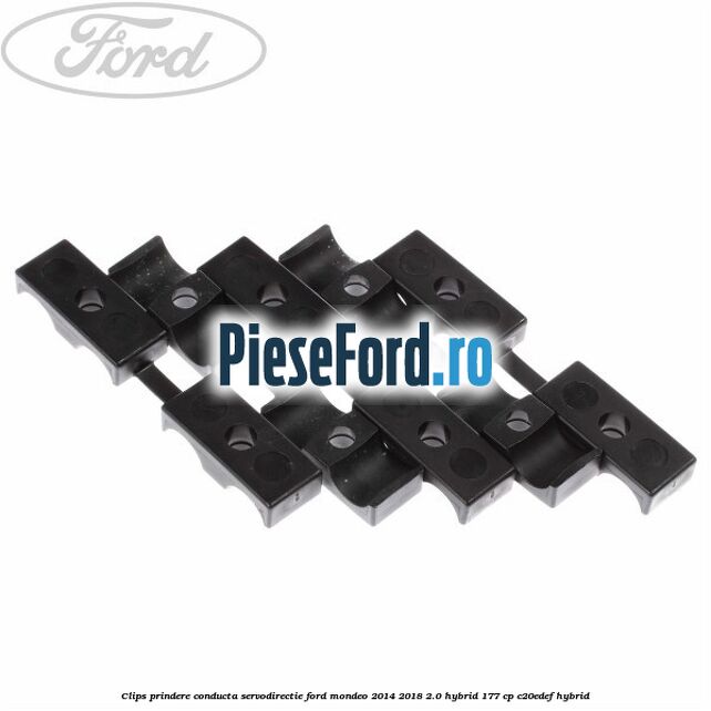 Clips prindere conducta servodirectie Ford Mondeo 2014-2018 2.0 Hybrid 177 cp Clips prindere conducta servodirectie Ford Mondeo 2014-2018 2.0 Hybrid 177 cp C20EDEF hybrid