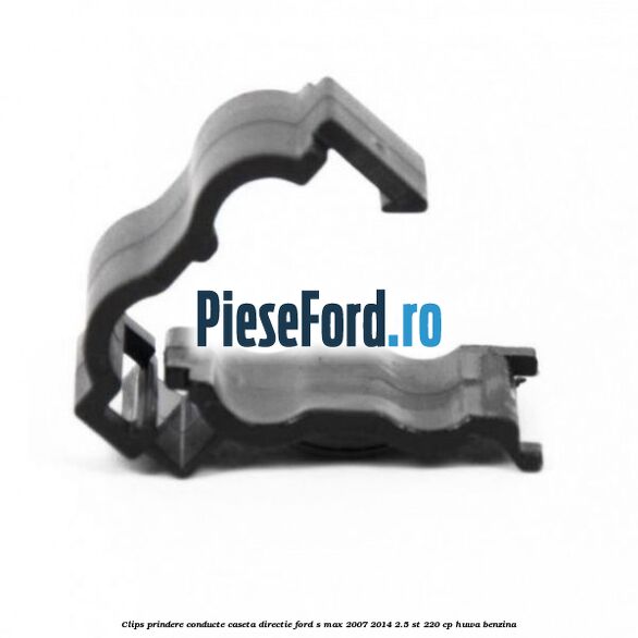 Clips prindere conducte caseta directie Ford S-Max 2007-2014 2.5 ST 220 cp HUWA benzina
