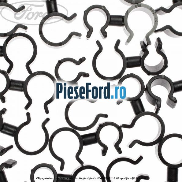 Clips prindere conducte servodirectie Ford Fiesta 2002-2005 1.3 69 cp A9JA, A9JB benzina
