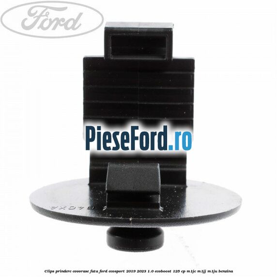 Clips prindere covorase fata Ford EcoSport 2019-2023 1.0 EcoBoost 125 cp M1JC, M1JJ, M1JU benzina