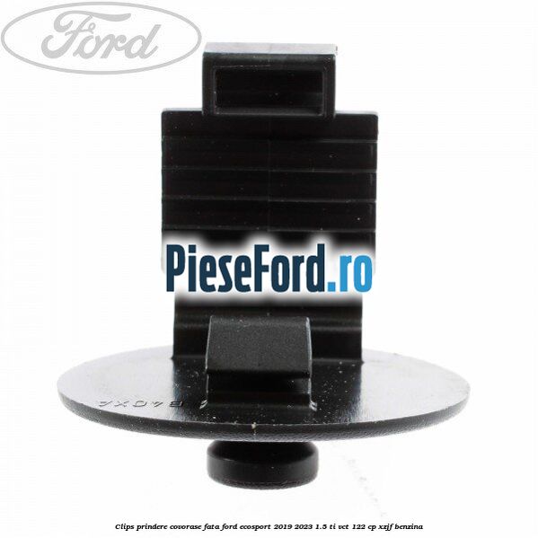 Clips prindere covorase fata Ford EcoSport 2019-2023 1.5 Ti-VCT 122 cp XZJF benzina