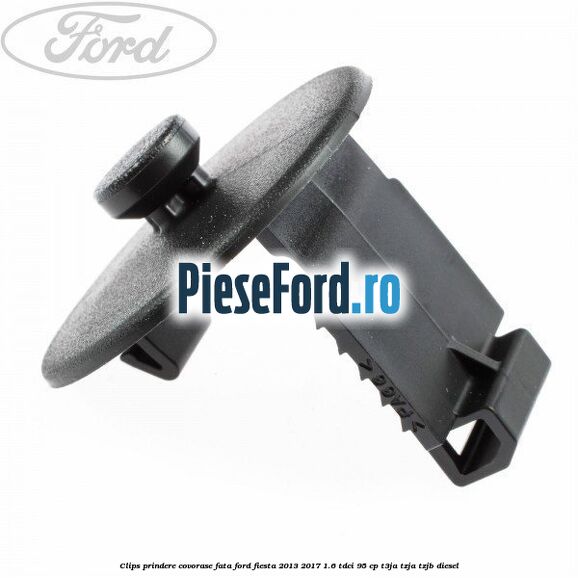 Clips prindere covorase fata Ford Fiesta 2013-2017 1.6 TDCi 95 cp