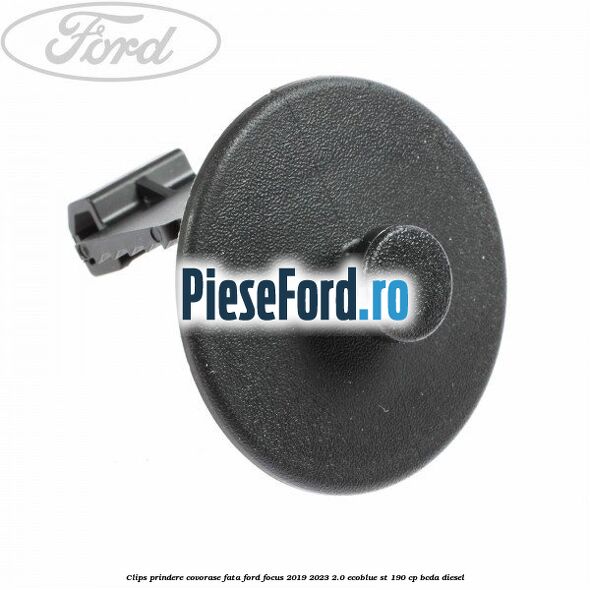 Clips prindere covorase fata Ford Focus 2019-2023 2.0 EcoBlue ST 190 cp BCDA diesel