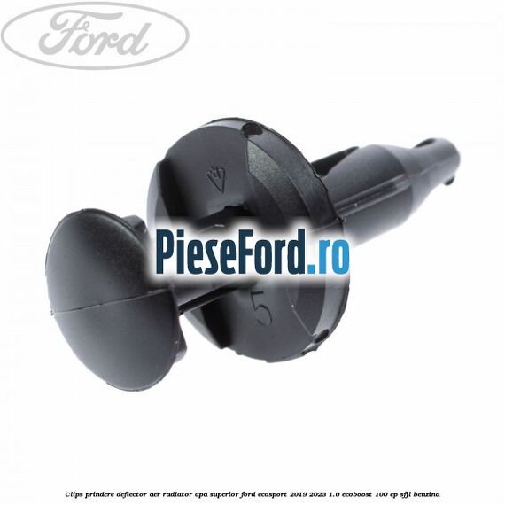 Clips prindere deflector aer radiator apa superior Ford EcoSport 2019-2023 1.0 EcoBoost 100 cp Clips prindere deflector aer radiator apa superior Ford EcoSport 2019-2023 1.0 EcoBoost 100 cp SFJL benzina