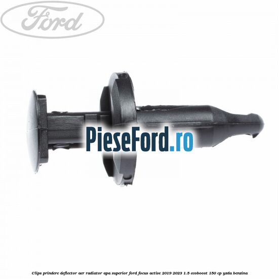 Clips prindere deflector aer radiator apa superior Ford Focus Active 2019-2023 1.5 EcoBoost 150 cp Clips prindere deflector aer radiator apa superior Ford Focus Active 2019-2023 1.5 EcoBoost 150 cp YZDA benzina