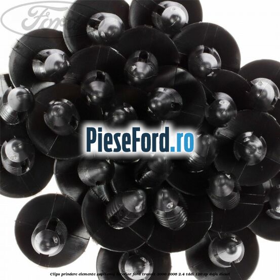 Clips prindere elemente capitonaj interior Ford Transit 2000-2006 2.4 TDdi 120 cp Clips prindere elemente capitonaj interior Ford Transit 2000-2006 2.4 TDdi 120 cp D4FA diesel