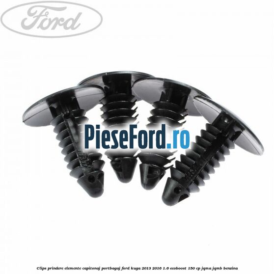 Clips prindere elemente capitonaj portbagaj Ford Kuga 2013-2016 1.6 EcoBoost 150 cp JQMA, JQMB benzina