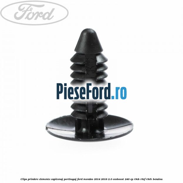 Clips prindere elemente capitonaj portbagaj Ford Mondeo 2014-2018 2.0 EcoBoost 240 cp R9CB, R9CF, R9CH benzina