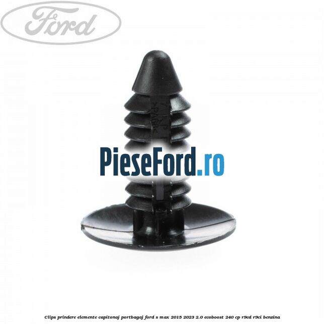 Clips prindere elemente capitonaj portbagaj Ford S-Max 2015-2023 2.0 EcoBoost 240 cp R9CD, R9CI benzina
