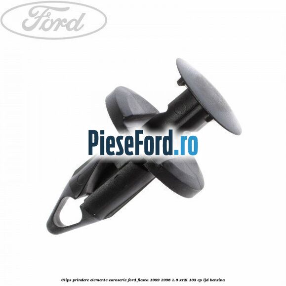 Clips prindere elemente caroserie Ford Fiesta 1989-1996 1.6 XR2i 103 cp