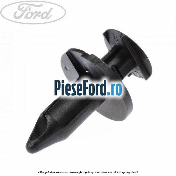 Clips prindere elemente caroserie Ford Galaxy 2000-2006 1.9 TDI 115 cp AUY diesel