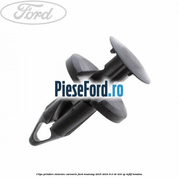 Clips prindere elemente caroserie Ford Mustang 2015-2018 5.0 V8 418 cp