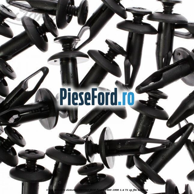 Clips prindere elemente interior Ford Fiesta 1989-1996 1.4 71 cp F6E benzina