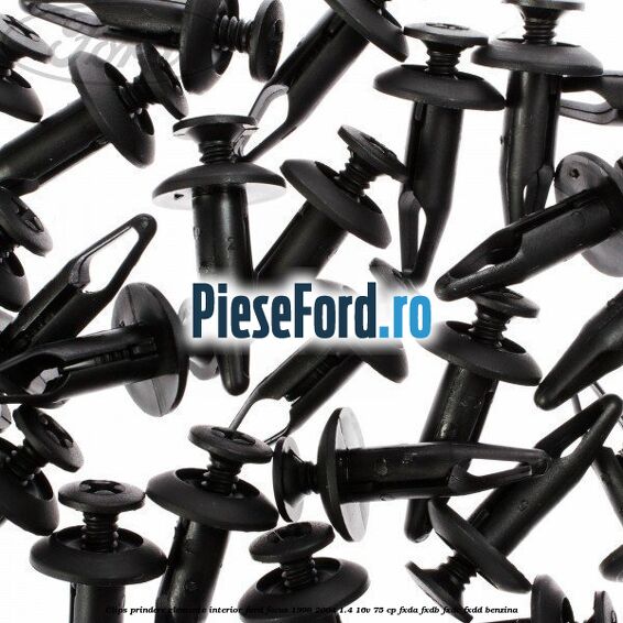Clips prindere elemente interior Ford Focus 1998-2004 1.4 16V 75 cp FXDA, FXDB, FXDC, FXDD benzina