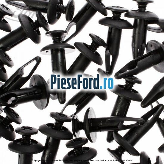 Clips prindere elemente interior Ford Galaxy 2007-2014 2.0 TDCi 115 cp KLWA, TYWA diesel