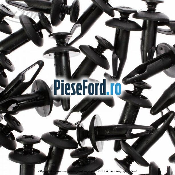Clips prindere elemente interior Ford Kuga 2013-2016 2.0 TDCi 140 cp UFMA diesel