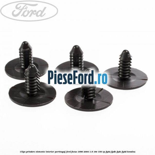 Clips prindere elemente interior portbagaj Ford Focus 1998-2004 1.6 16V 100 cp FYDA, FYDB, FYDC, FYDD benzina