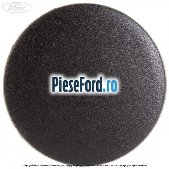 Clips prindere elemente interior portbagaj negru Ford Mondeo 2000-2007 2.0 16V 146 cp CJBA, CJBB benzina