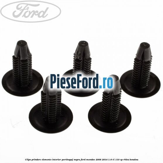 Clips prindere elemente interior portbagaj negru Ford Mondeo 2008-2014 1.6 Ti 110 cp Clips prindere elemente interior portbagaj negru Ford Mondeo 2008-2014 1.6 Ti 110 cp RHBA benzina