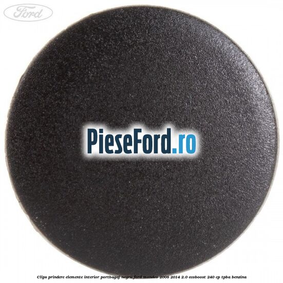 Clips prindere elemente interior portbagaj negru Ford Mondeo 2008-2014 2.0 EcoBoost 240 cp TPBA benzina