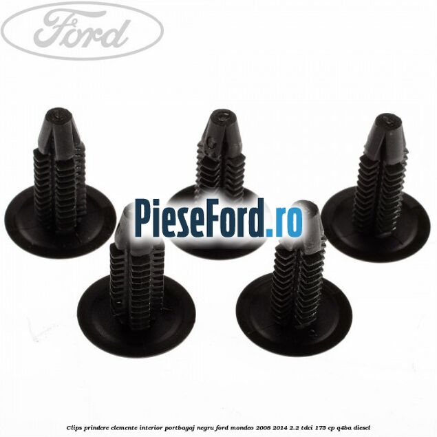 Clips prindere elemente interior portbagaj negru Ford Mondeo 2008-2014 2.2 TDCi 175 cp Q4BA diesel