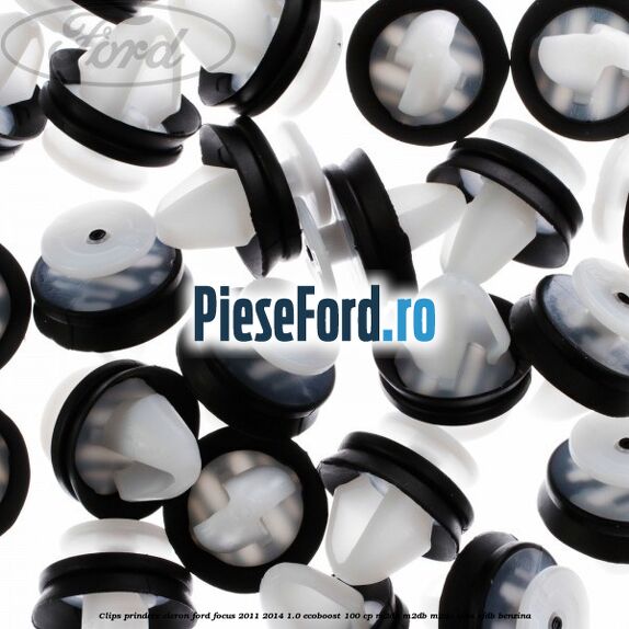 Clips prindere eleron Ford Focus 2011-2014 1.0 EcoBoost 100 cp Clips prindere eleron Ford Focus 2011-2014 1.0 EcoBoost 100 cp M2DA, M2DB, M2DC, SFDA, SFDB benzina