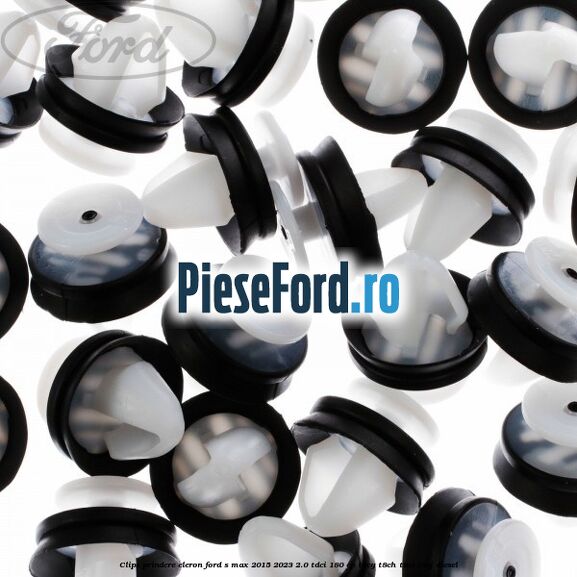 Clips prindere eleron Ford S-Max 2015-2023 2.0 TDCi 180 cp Clips prindere eleron Ford S-Max 2015-2023 2.0 TDCi 180 cp T8CG, T8CH, T8CI, T8CJ diesel