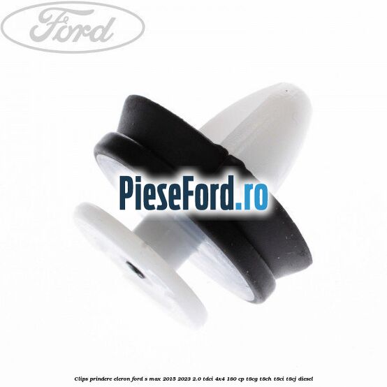 Clips prindere eleron Ford S-Max 2015-2023 2.0 TDCi 4x4 180 cp T8CG, T8CH, T8CI, T8CJ diesel