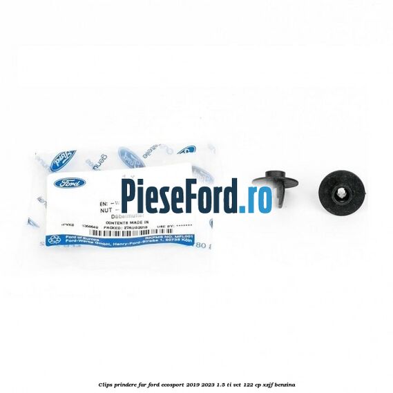 Clips prindere far Ford EcoSport 2019-2023 1.5 Ti-VCT 122 cp XZJF benzina