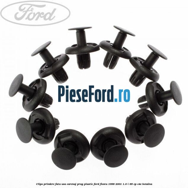 Clips prindere fata usa, carenaj, prag plastic Ford Fiesta 1996-2001 1.0 i 65 cp C4E benzina