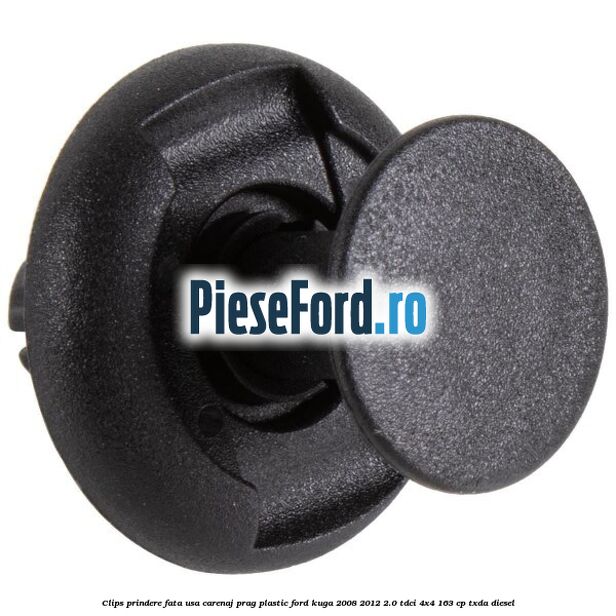 Clips prindere fata usa, carenaj, prag plastic Ford Kuga 2008-2012 2.0 TDCI 4x4 163 cp TXDA diesel