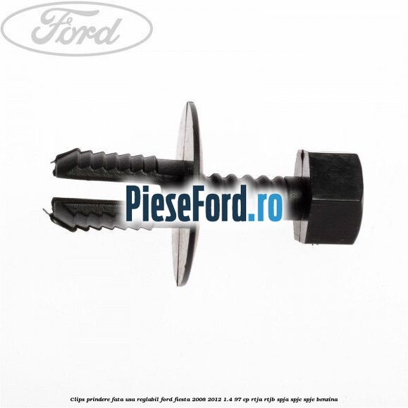 Clips prindere fata usa reglabil Ford Fiesta 2008-2012 1.4 97 cp