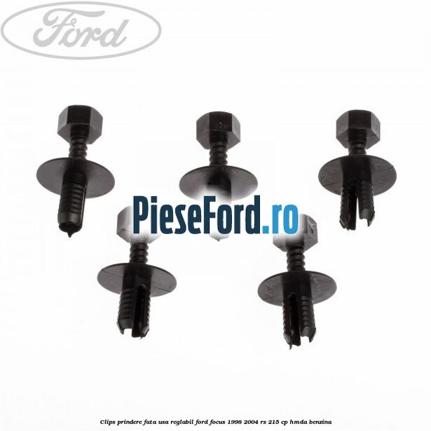 Clips prindere fata usa reglabil Ford Focus 1998-2004 RS 215 cp HMDA benzina
