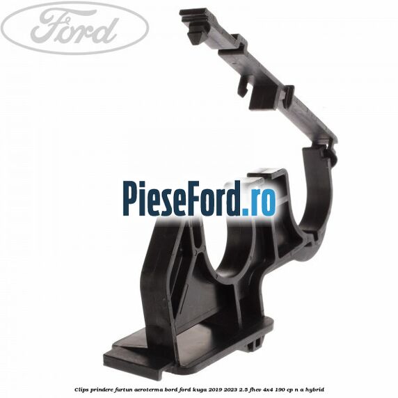 Clips prindere furtun aeroterma bord Ford Kuga 2019-2023 2.5 FHEV 4x4 190 cp n/a hybrid
