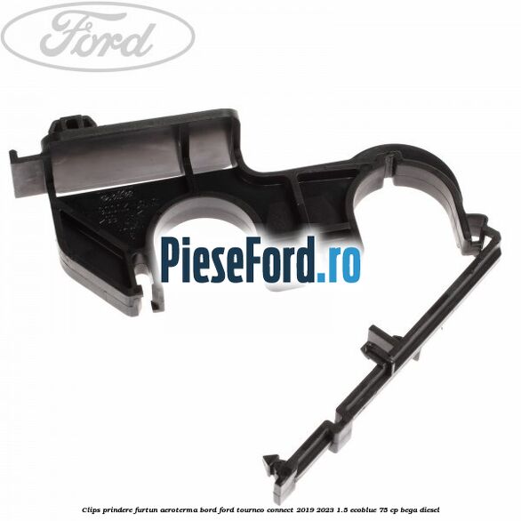 Clips prindere furtun aeroterma bord Ford Tourneo Connect 2019-2023 1.5 EcoBlue 75 cp BEGA diesel