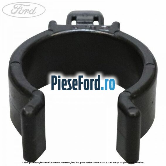Clips prindere furtun alimentare rezervor Ford Ka plus Active 2019-2020 1.2 Ti 85 cp C12FDOS, ENBI benzina