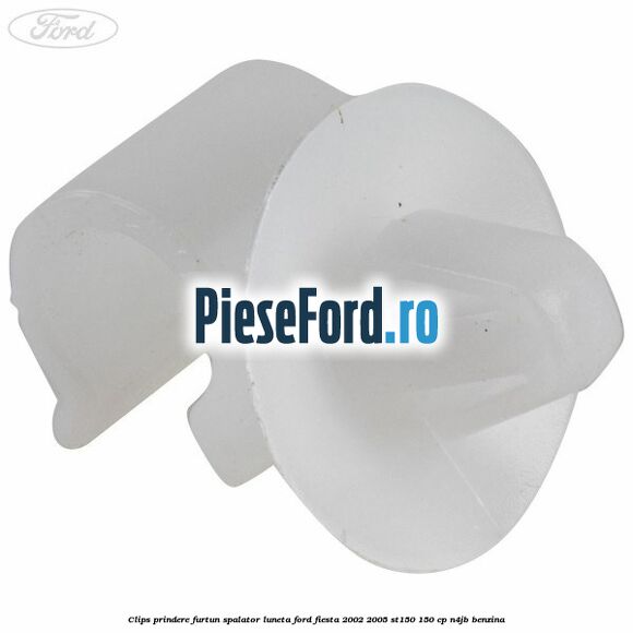 Clips prindere furtun spalator luneta Ford Fiesta 2002-2005 ST150 150 cp N4JB benzina