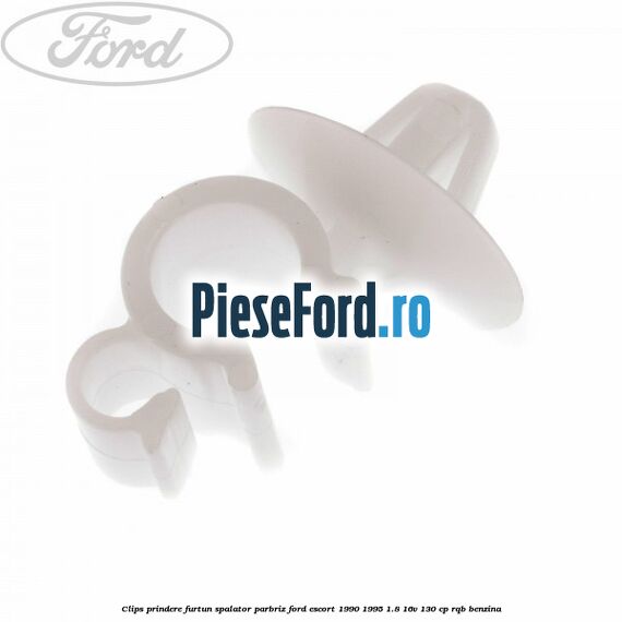 Clips prindere furtun spalator parbriz Ford Escort 1990-1995 1.8 16V 130 cp RQB benzina