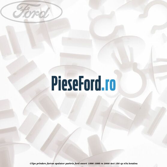 Clips prindere furtun spalator parbriz Ford Escort 1990-1995 RS 2000 4x4 150 cp N7A benzina