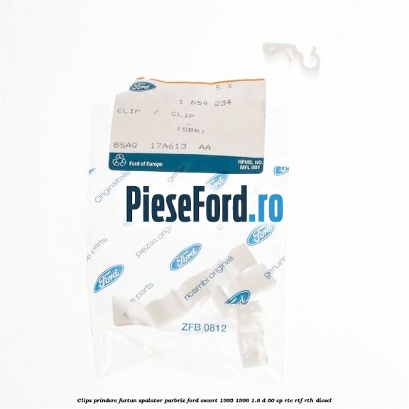 Clips prindere furtun spalator parbriz Ford Escort 1995-1998 1.8 D 60 cp RTE, RTF, RTH diesel