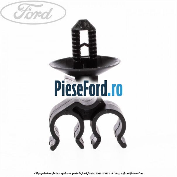Clips prindere furtun spalator parbriz Ford Fiesta 2002-2005 1.3 69 cp A9JA, A9JB benzina