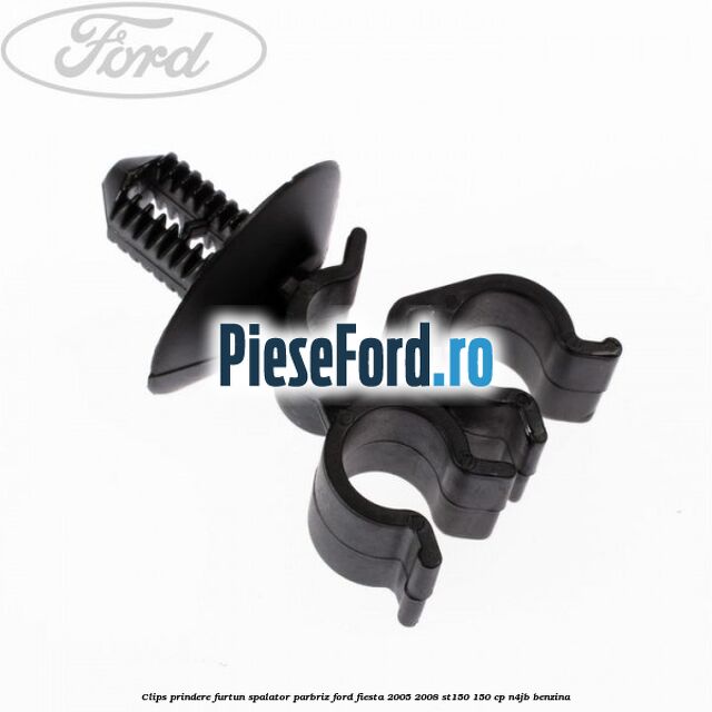 Clips prindere furtun spalator parbriz Ford Fiesta 2005-2008 ST150 150 cp N4JB benzina
