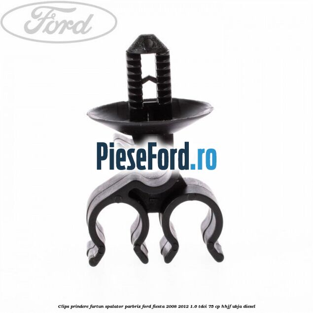 Clips prindere furtun spalator parbriz Ford Fiesta 2008-2012 1.6 TDCi 75 cp HHJF, UBJA diesel